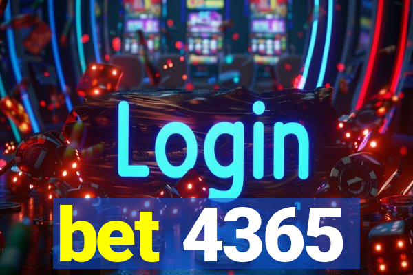 bet 4365